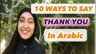 10 WAYS TO SAY THANK YOU IN ARABIC IN 5 MINUTES