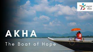 UNICEF India | Akha - The Boat of Hope