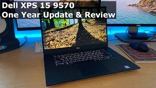 Dell XPS 15 9570 'One Year' Update & Review