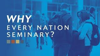 Why Every Nation Seminary?