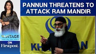 Khalistani Terrorist Pannun Threatens to Attack Ayodhya's Ram Mandir | Vantage with Palki Sharma