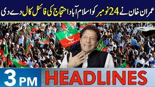 Imran Khan Gives Final Protest Call For Nov 24 | Headlines 3 PM | 13 Nov 2024 | Neo News | J191W