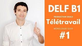 PRODUCTION ORALE DELF B1 | #1 Le télétravail