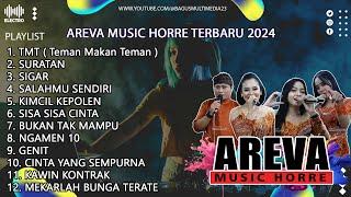 FULL ALBUM TERBARU AREVA MUSIC HORRE 2024 - TMT - SURATAN - SIGAR - SALAHMU SENDIRI - KIMCIL KEPOLEN