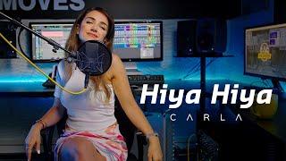 Carla |  Hiya Hiya - Cover | كارلا - هي هي