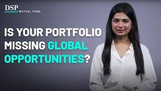 Is Your Portfolio Too Local? Discover Why | DSP Mutual Fund