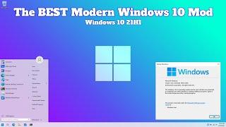 The BEST Modern Windows 10 mod?