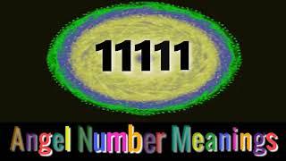 angel number 11111 |  The meaning of angel number 11111