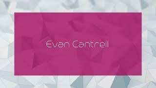 Evan Cantrell - appearance