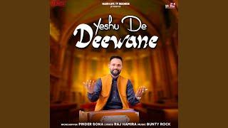 Yeshu De Deewane