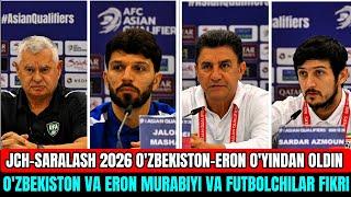 TEZKOR! O'ZBEKISTON-ERON O'YINDAN OLDIN O'ZBEKISTON VA ERON MURABIYI VA FUTBOLCHILAR FIKIRLARI