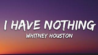 Whitney Houston - I Have Nothing (Lyrics)