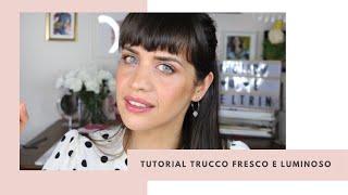 Tutorial trucco SEMPLICE E LUMINOSO