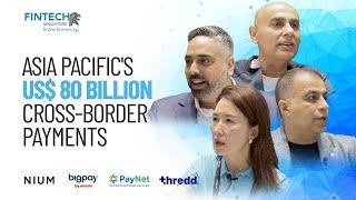 Disrupting Asia Pacific's US$80b Cross Border Payments