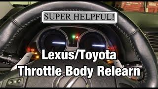 Lexus/Toyota Throttle Body Re-Learn