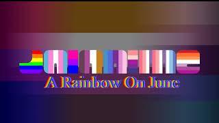 Taste A Real Rainbow | "A Rainbow On June" | JaiAnime