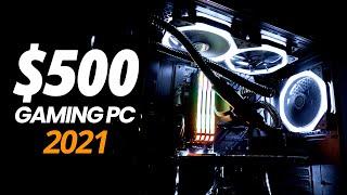 $500 Gaming PC in 2021 with high performance | Gaming Insight