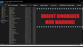 !! WARNING ABOUT KINGMAKER MODS !! Pathfinder Kingmaker Mega Mod One Man Show