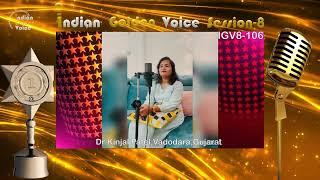 Dr Kinjal Patel - Online Singing Competition - Indian Golden Voice Session 8 - Mangrove Production