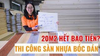 Thi công 20m2 sàn nhựa bóc dán hết bao nhiêu tiền? | Chi phí thi công sàn nhựa giả gỗ | Haroma