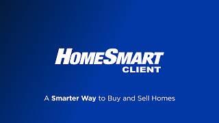 A Smarter Way to Buy and Sell Homes With the HomeSmart Client App