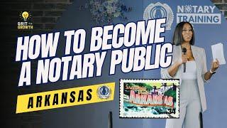 How to Become a Notary Public in Arkansas | Step-by-Step Guide