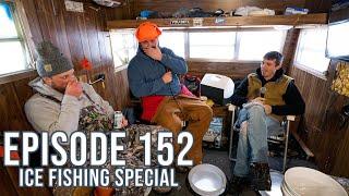 Episode 152 Ice Fishing Special