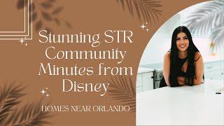 STUNNING SHORT TERM-RENTAL COMMUNITY MINUTES FROM DISNEY | Homes Near Orlando