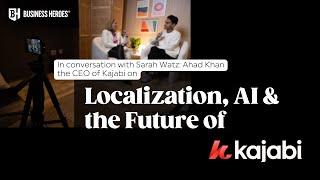 In Conversation with Sarah Watz: Ahad Khan, CEO of Kajabi, on Localization AI & the Future of Kajabi