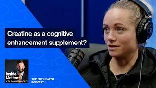 Should EVERYONE Take Creatine? | Inside Matters Podcast | Emma Storie Gordon