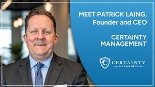 Intro. to Patrick Laing & Certainty Management