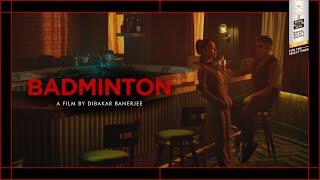 Badminton | New Original Short Film by Dibakar Banerjee | Royal Stag Barrel Select Shorts