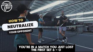 NEUTRALIZE your opponent in tennis - TWYNAM TENNIS