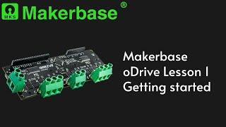 Makerbase oDrive Lesson 1 Getting started