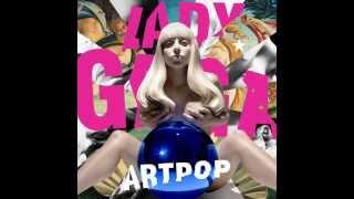 LADY GAGA DOPE (Audio)