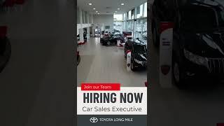 Hiring Now, Experienced Sales Executive at Toyota Long Mile in Dublin 12