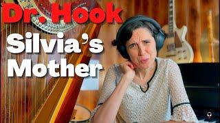 Dr. Hook & The Medicine Show, Silvia’s Mother - A Classical Musician’s First Listen and Reaction