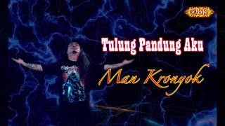 Tulung Pandung Aku - Man Kronyok (Official Lyric)