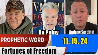 PROPHETIC WORD 11.15.2024 Fortunes of Freedom- Gold Silver & Beyond with Andrew Sorchini& Bo Polny