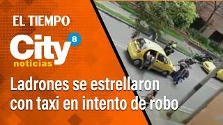 Ladrones se estrellaron con taxi en intento de robo