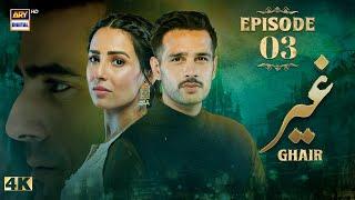 Ghair Episode 3 | 27 Sep 2024  | Ushna Shah | Usama Khan | Adeel Hussain | ARY Digital