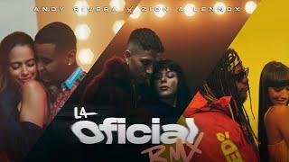 Andy Rivera, Zion & Lennox - La Oficial Remix [Official Video]