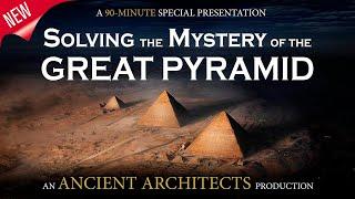 Solving the Mystery of the Great Pyramid of Egypt (2020 Documentary) | Ancient Architects