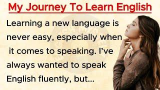 Learning to Speak English: My Experience and Advice | Learn English Level 1Learn English By Stories