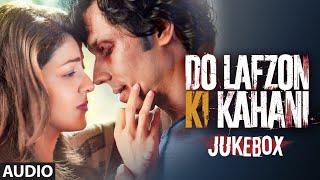 DO LAFZON KI KAHANI JUKEBOX (Audio) | Randeep Hooda, Kajal Aggarwal | T-Series