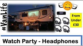 Campervan Video Projector - Group Wireless Headphones - Don't annoy your neighbours