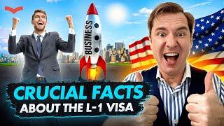 L1 US VISA – MOST CRUCIAL FACTS | US IMMIGRATION FOR BUSINESSMEN | AMERICAN BUSINESS VISA