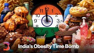 India’s Obesity Time Bomb