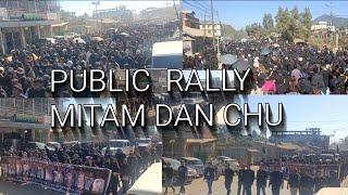 TUNI  .PUBLIC RALLY .CHU LHOLHING TAH IN AKI CHAI TAI ..MITAM DAN CHU 