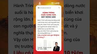 Hành trình cuối cùng của bất động sản  #tuandat #batdongsandongtien #chungcumini #batdongsanhanoi